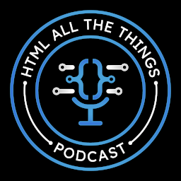 HTML All The Things Podcast logo